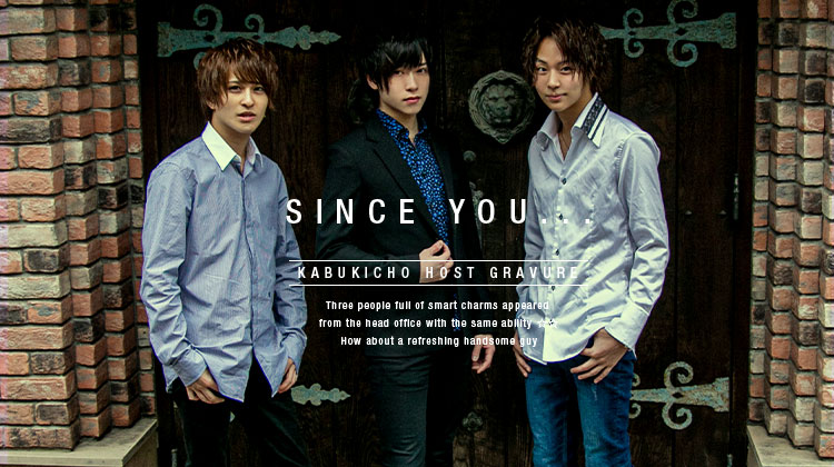 SINCE YOU...GROUPから本店の3名をピックアップ!!