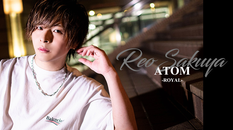 「ATOM-ROYAL-」から咲夜 麗皇が登場!!