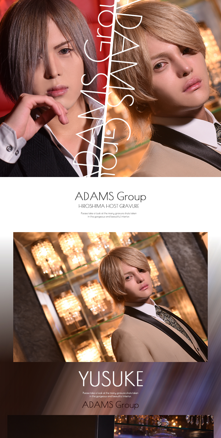 「ADAMS GROUP」の顔を務める2名による豪華コラボ特集!!