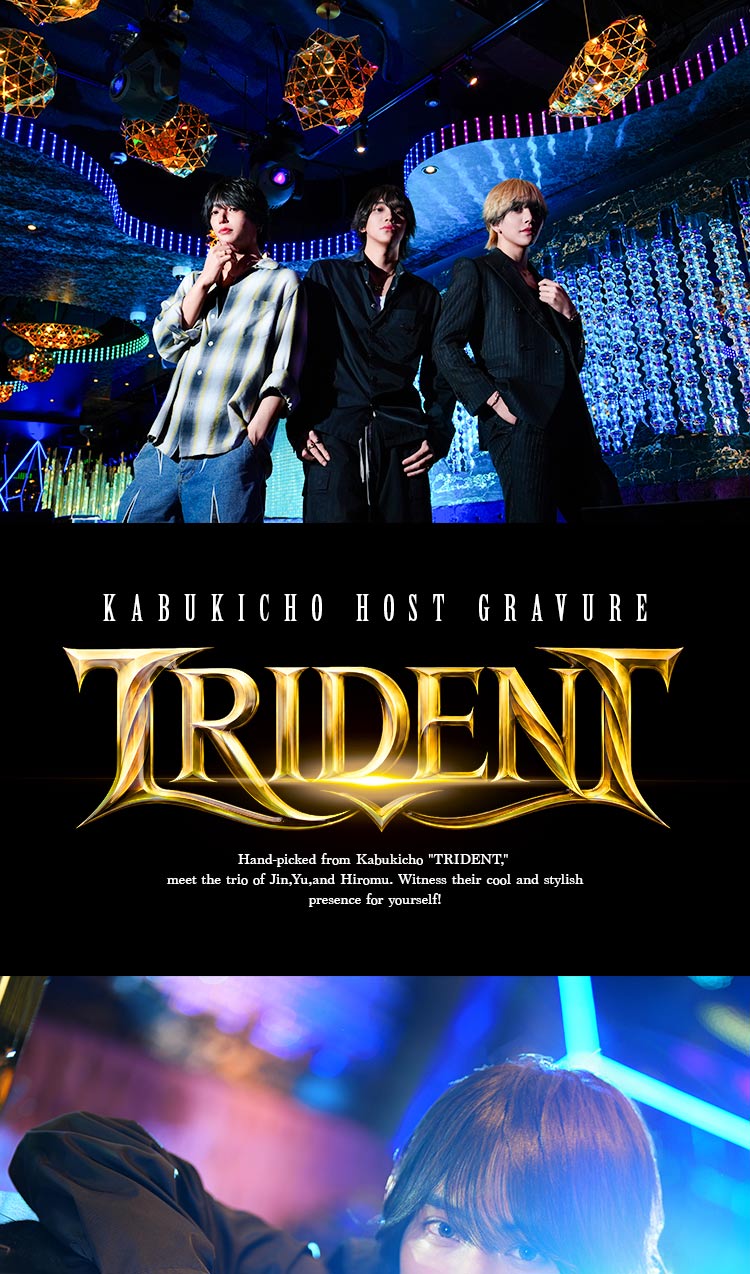 『TRIDENT』の選ばれし3人組がグラビアに登場!!