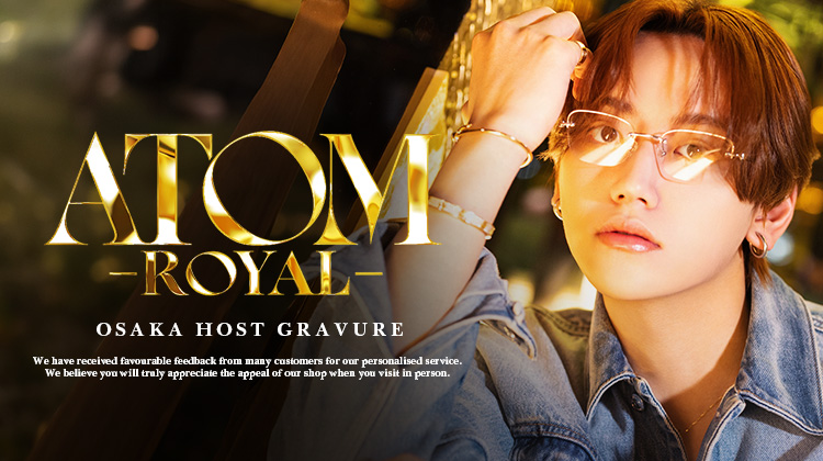 大阪ホストクラブ ATOM-ROYAL- 成瀬 大青