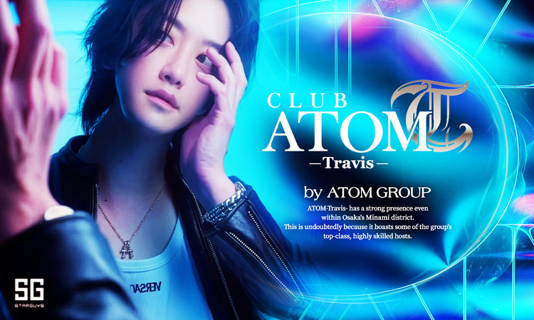 大阪 ミナミ ATOM-Travis- アトム トラィス