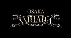 VALHALLA OSAKA